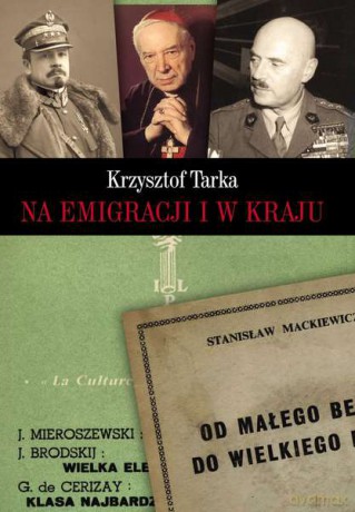 Na emigracji i w kraju - Krzysztof Tarka [KSIĄŻKA]