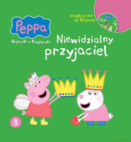Niewidzialny przyjaciel. Świnka Peppa. Bajeczki z książeczki (Tom 3) (twarda) [KSIĄŻKA]+[DVD]