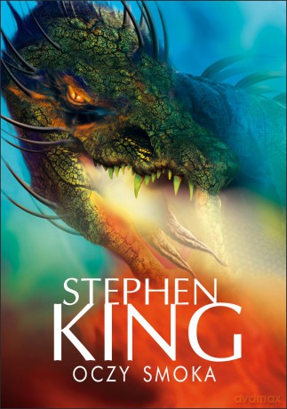 Oczy smoka - Stephen King [KSIĄŻKA]