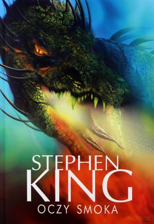 Oczy smoka - Stephen King [KSIĄŻKA]