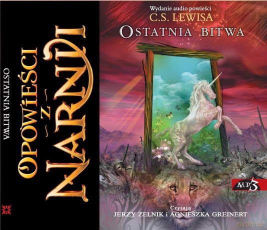Ostatnia bitwa. Opowieści z Narnii (Tom 7) - C.S. Lewis [AUDIOBOOK] [CD-MP3]