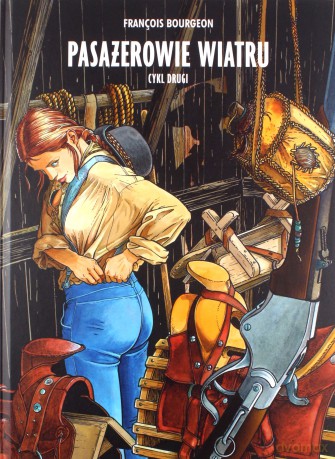 Pasażerowie Wiatru (wydanie zbiorcze cykl 2) - Francois Bourgeon (twarda) [KOMIKS]