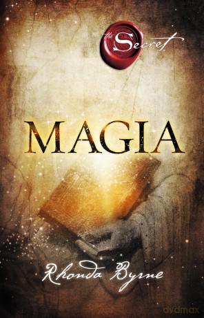 Sekret: Magia - Rhonda Byrne [KSIĄŻKA]