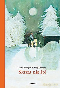 Skrzat nie śpi - Astrid Lindgren, Kitty Crowther (twarda) [KSIĄŻKA]