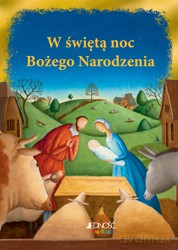 W świętą noc Bożego Narodzenia - Lois Rock (twarda) [KSIĄŻKA]