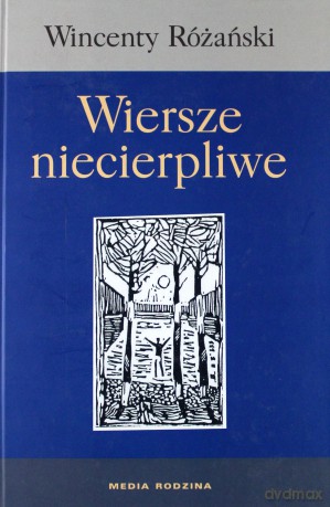 Wiersze niecierpliwe - Wincenty Różański (twarda) [KSIĄŻKA]