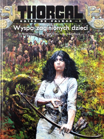 Wyspa zaginionych dzieci. Thorgal Kriss de Valnor (Tom 6) - R. Surżenko, X. Dorison (twarda) [KOMIKS]