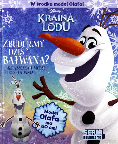 Zbudujemy dziś bałwana. Kraina Lodu (twarda) [KSIĄŻKA]