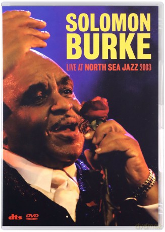 Solomon Burke: Live At North Sea Jazz 2003 [DVD]