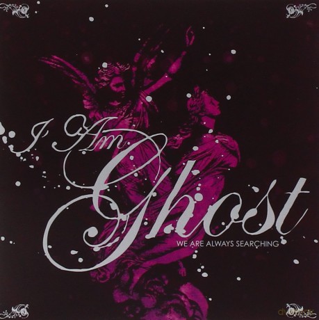 I Am Ghost: We Are Always Searching [CD]