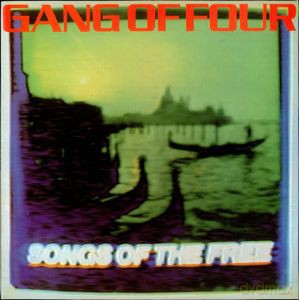 Gang Of Four: Songs Of The Free [Winyl]