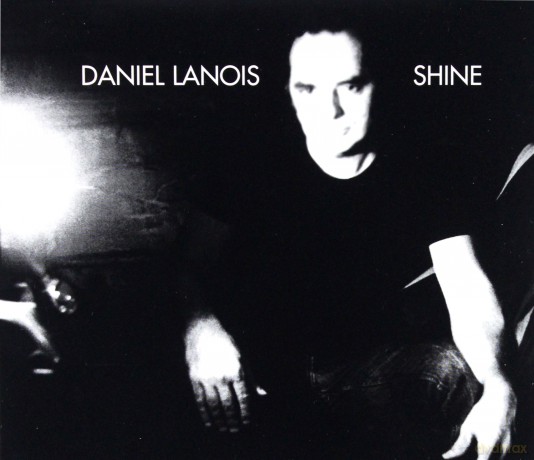 Daniel Lanois: Shine (digipack) [CD]