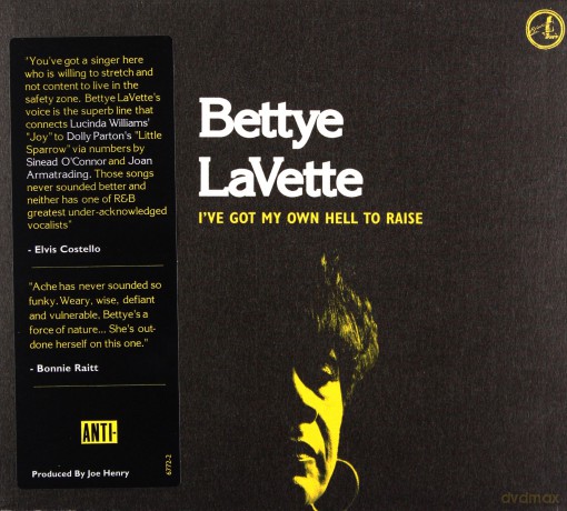 Bettye Lavette: I've Got My Own Hell To Raise [CD]