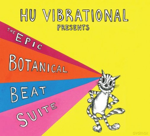 Hu Vibrational: The Epic Botanical Beat Suite [CD]