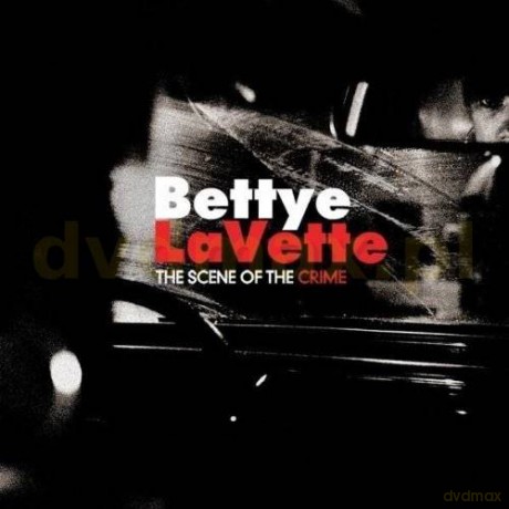 Bettye Lavette: The Scene Of The Crime [CD]