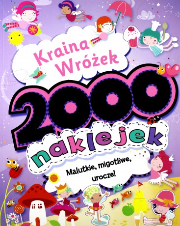 2000 naklejek. Kraina Wróżek [KSIĄŻKA]