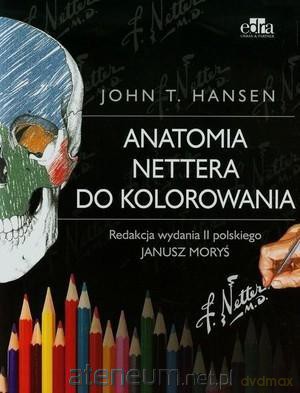 Anatomia Nettera do kolorowania - J.T.Hansen [KSIĄŻKA]