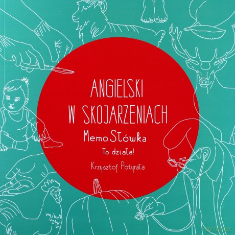 Angielski w skojarzeniach. Memo słowka To dziala! - Krzysztof Potyrała [KSIĄŻKA]