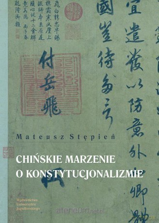 Chińskie marzenie o konstytucjonalizmie - Mateusz Stępień [KSIĄŻKA]