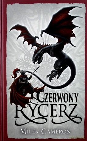 Czerwony rycerz - Miles Cameron [KSIĄŻKA]