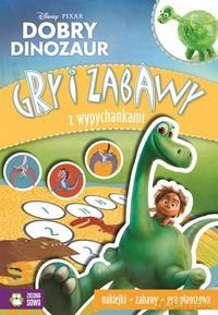 Dobry Dinozaur. Gry i zabawy z wypychankami [KSIĄŻKA]