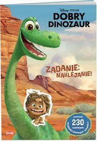 Dobry Dinozaur. Zadanie: naklejanie! [KSIĄŻKA]