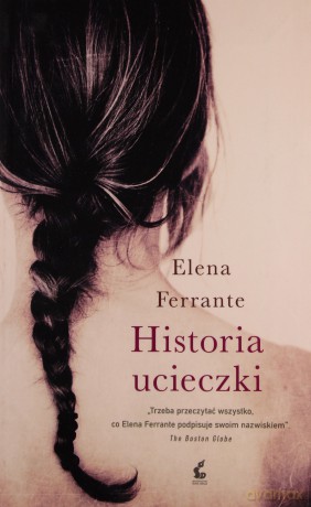 Historia ucieczki - Elena Ferrante [KSIĄŻKA]