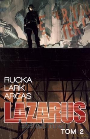 Lazarus (Tom 2) - Greg Rucka [KOMIKS]
