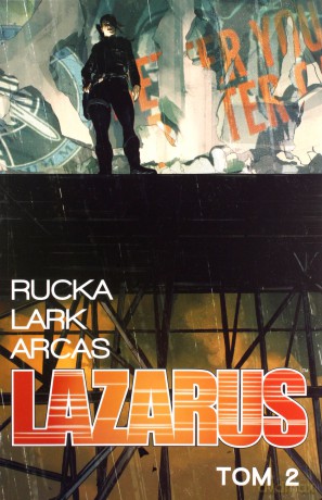 Lazarus (Tom 2) - Greg Rucka [KOMIKS]
