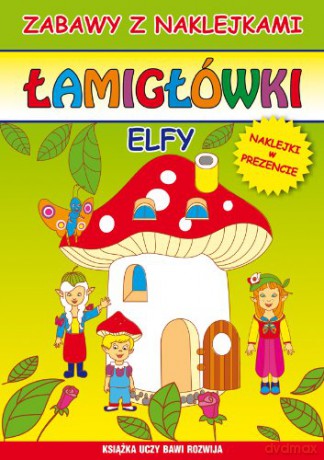 Łamigłówki. Elfy. Zabawy z naklejkami [KSIĄŻKA]