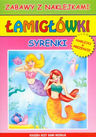Łamigłówki. Syrenki. Zabawy z naklejkami [KSIĄŻKA]