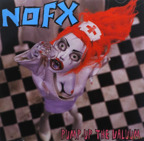 Nofx: Pump Up The Valuum [CD]