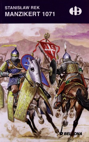 Manzikert 1071 - Stanisław Rek [KSIĄŻKA]