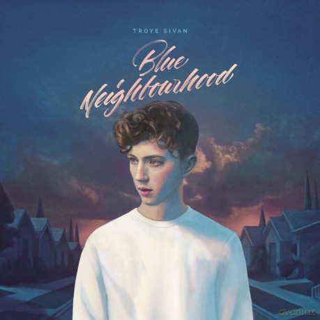 Troye Sivan: Blue Neighbourhood (Deluxe) [CD]