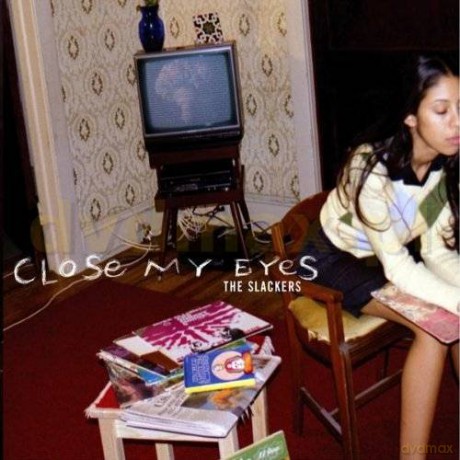 The Slackers: Close My Eyes (digipack) [CD]