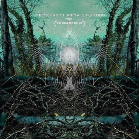 The Sound Of Animals Fighting: The Ocean And The Sun [CD]