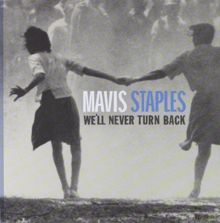 Mavis Staples: We'll Never Turn Back [CD]