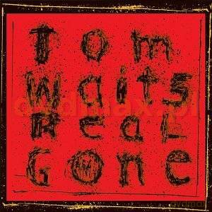 Tom Waits: Real Gone (digipack) [CD]