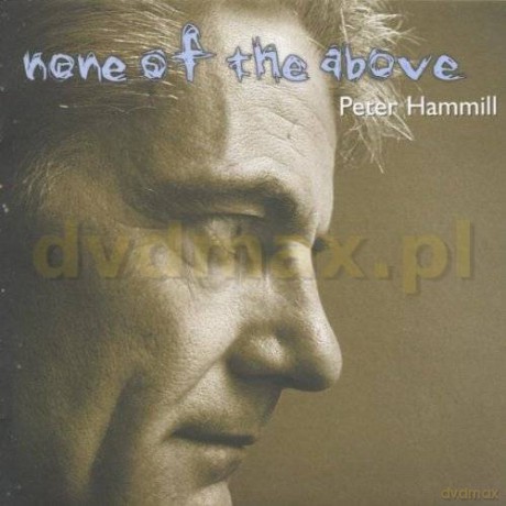 Peter Hammill: None Of The Above [CD]