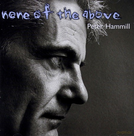 Peter Hammill: None Of The Above [CD]