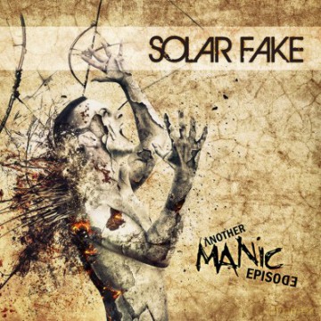 Solar Fake: Another Manic Episode [CD]