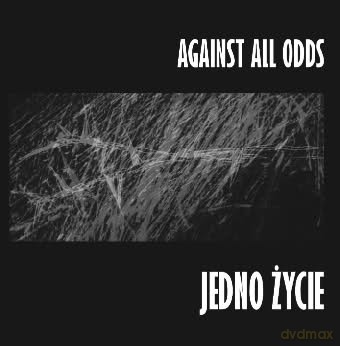 Against All Odds: Jedno Życie [CD]