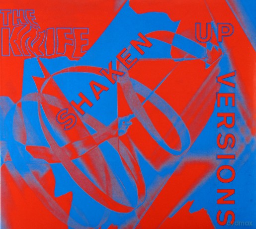 The Knife: Shaken-Up Versions [CD]