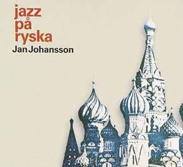 Jan Johansson: Jazz Pa Ryska [CD]