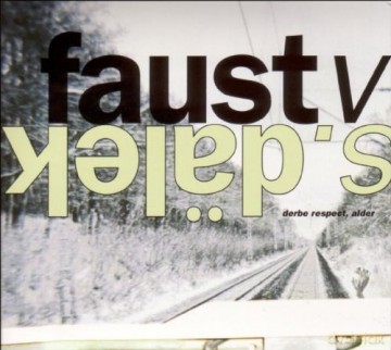 Faust Vs. Dalek: Derbe Respect, Alder [CD]