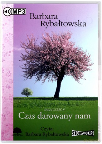 Czas Darowany Nam - Barbara Rybałtowska [AUDIOBOOK]