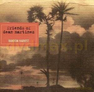 Friends Of Dean Martinez: Random Harvest [CD]