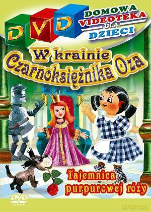 W krainie czarnoksiężnika Oza 4 - Tajemnica purpurowej róży [DVD]