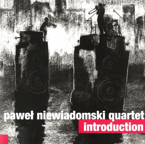 Paweł Niewiadomski Quartet: Introduction [CD]