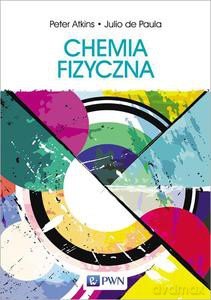 Chemia fizyczna - Peter Atkins (twarda) [KSIĄŻKA]